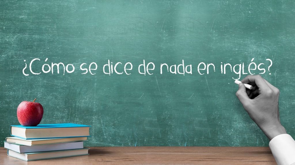 Como se dice de nada en inglés: Your Guide to Saying ‘You’re Welcome’ and More